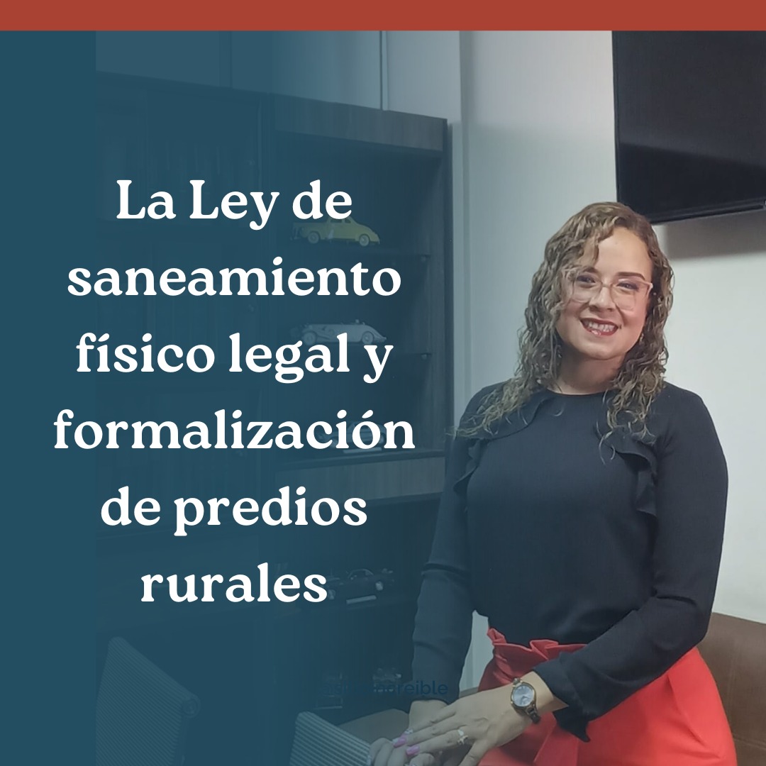 La Ley de saneamiento físico legal y formalización de predios rurales